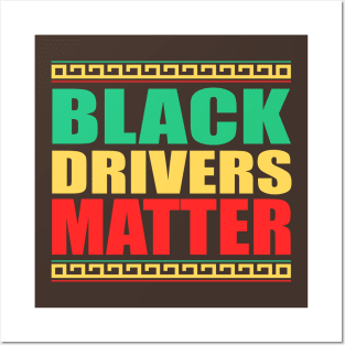 Black Drivers Matter, Black History, ALL BLM Posters and Art